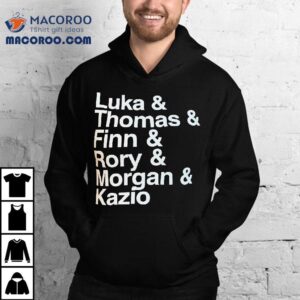Luka And Thomas And Finn And Rory And Morgan And Kazio Tshirt