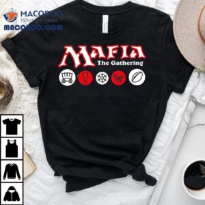 Mafia The Gathering Tshirt