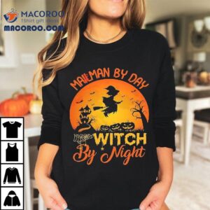 Mailman By Day Witch By Night Halloween Tshirt
