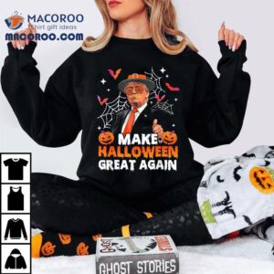 Make Halloween Great Again Funny Trump Spooky Season Witch Shirt