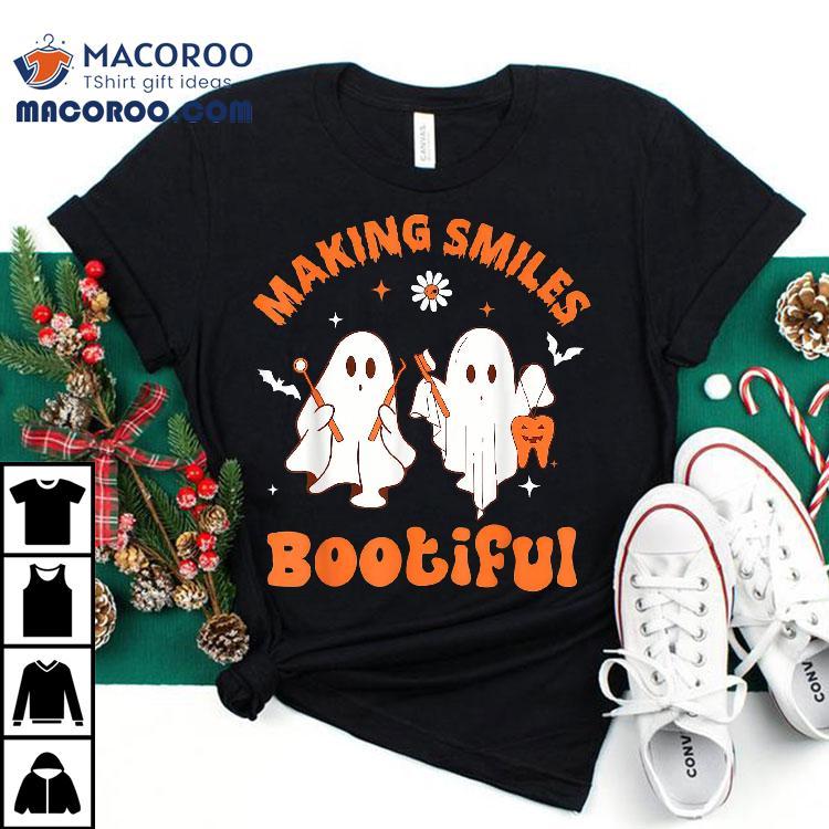 Making Smiles Bootiful Funny Ghost Dentist Halloween Dental Shirt Making Smiles Bootiful Funny Ghost Dentist Halloween Dental Shirt
