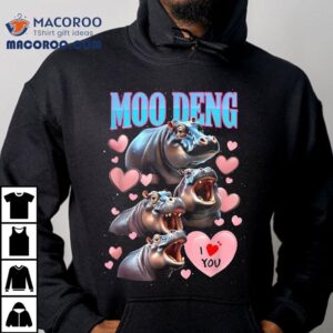 Moo Deng I Love You Funny Tshirt