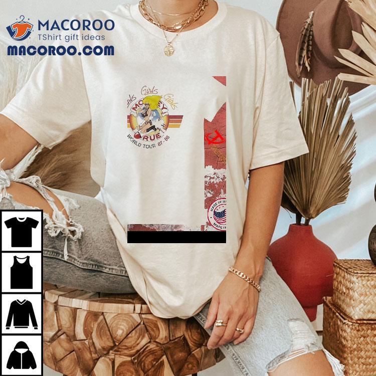 Mtley Cre Girls Girls Girls World Tour 87 88 Shirt Mtley Cre Girls Girls Girls World Tour 87 88 Shirt