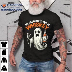 My Favorit Spirit Is Whiskey Funny Halloween Quote Tshirt