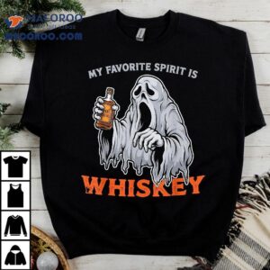 My Favorite Spirit Is Whiskey Halloween Tshirt