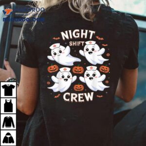Night Shift Crew Funny Halloween Nursing Ghost Spooky Nurse Shirt