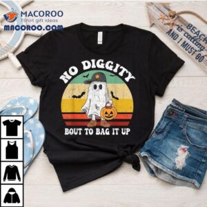 No Diggity Bout To Bag It Up Cute Ghost Halloween Shirt 1 No Diggity Bout To Bag It Up Cute Ghost Halloween Tshirt