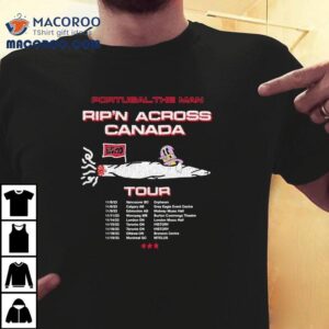 Portugal. The Man Rip N Across Canada Tour Shirt 1 Portugal The Man Rip N Across Canada Tour Tshirt