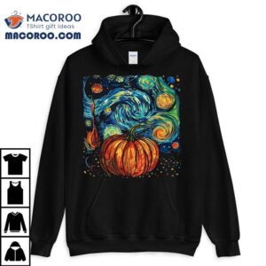 Pumpkin Halloween Starry Night Van Gogh Thanksgiving Fall Shirt
