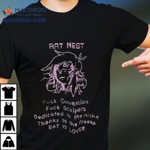 Rat Nest F Convention F Scalpers Dedicated To The Niche Thanks To The Freaks Rat Is Lover Shirt 2 Rat Nest F Convention F Scalpers Dedicated To The Niche Thanks To The Freaks Rat Is Lover Tshirt