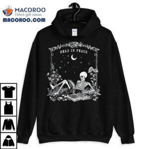 Read In Peace Spooky Teacher Skeleton Trick Teach Halloween Tshirt