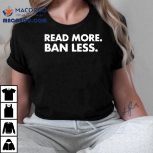 Read More Ban Less Tshirt