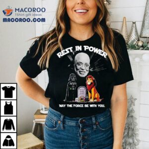 Rest In Power James Earl Jones May The Force Be With You Shirt 1 Rest In Power James Earl Jones May The Force Be With You Tshirt