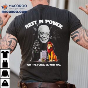 Rest In Power James Earl Jones May The Force Be With You Shirt 3 Rest In Power James Earl Jones May The Force Be With You Tshirt