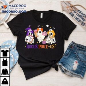 Retro Funny Hocus Poke Us Spooky Nurse Halloween Cute Ghos Tshirt