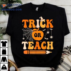 Retro Groovy Trick Or Teach Funny Halloween Teacher Life Tshirt