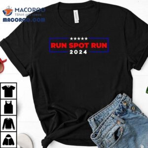 Run Spot Run 2024 Shirt 3 Run Spot Run Tshirt