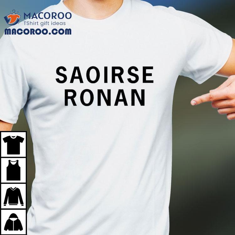 Saoirse Ronan Shirt Saoirse Ronan Shirt