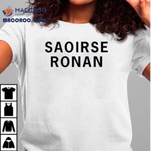 Saoirse Ronan Shirt 1 Saoirse Ronan Tshirt