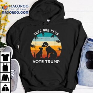 Save Our Pets Vote Cat Dog Trump 2024 Shirt