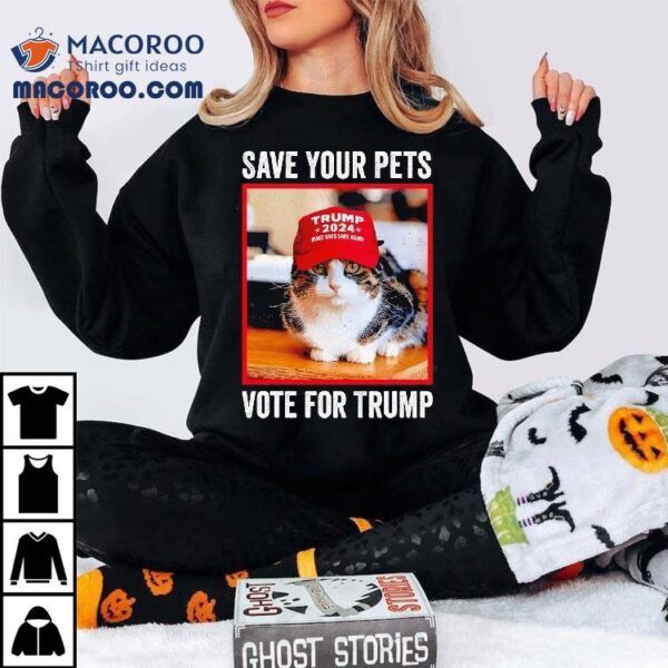 Save Your Pets Vote For Trump Us Election Cat Shirt