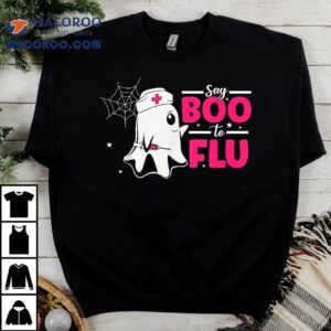 Say Boo To The Flu Halloween Ghost Nurse Shirt