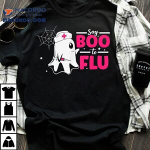 Say Boo To The Flu Halloween Ghost Nurse Tshirt
