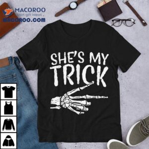 Shes My Trick Matching Couple Halloween Costume Boyfriend Tshirt