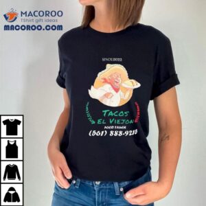 Since Tacos El Viejon Food Truck Tshirt