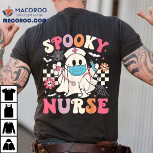 Spooky Nurse Ghost Halloween Cute Groovy Nursing Shirt 2 Spooky Nurse Ghost Halloween Cute Groovy Nursing Tshirt