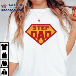 Step Dad Superman Logo Parody Tshirt