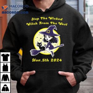 Stop The Wicked Witch From West Nov Th Halloween Tshirt