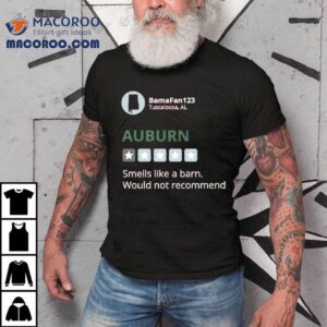 Suburn Smells Like A Barn Would Not Recommend Tshirt