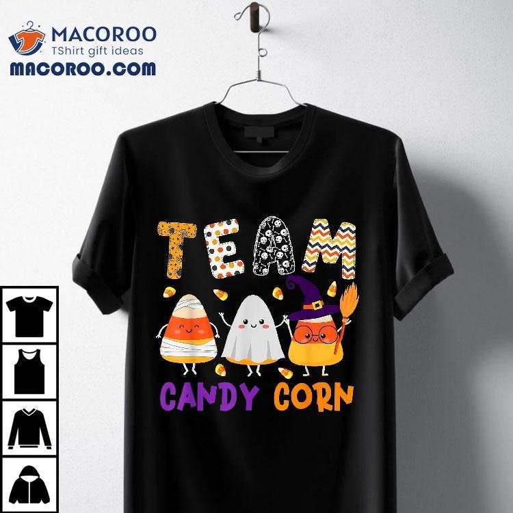 Team Candy Corn Halloween Corns As Witch Boo Mummy Shirt Team Candy Corn Halloween Corns As Witch Boo Mummy Shirt