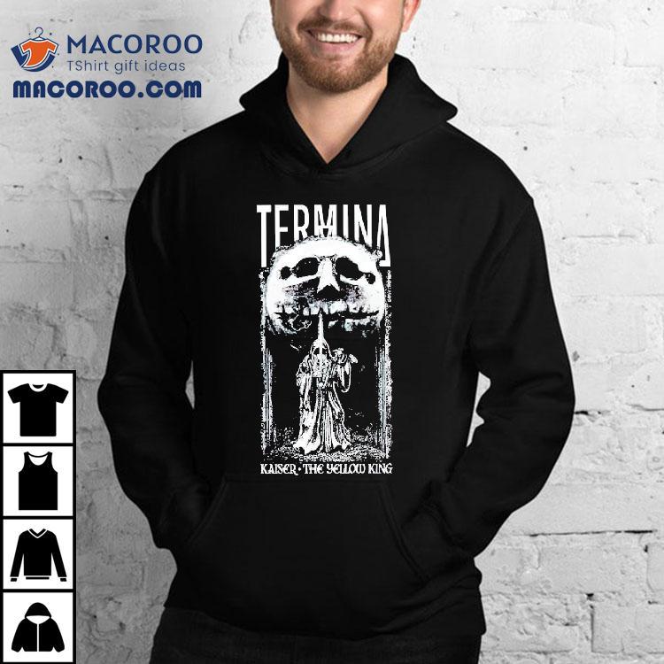 Termina Kaiser The Yellow King Shirt Termina Kaiser The Yellow King Shirt