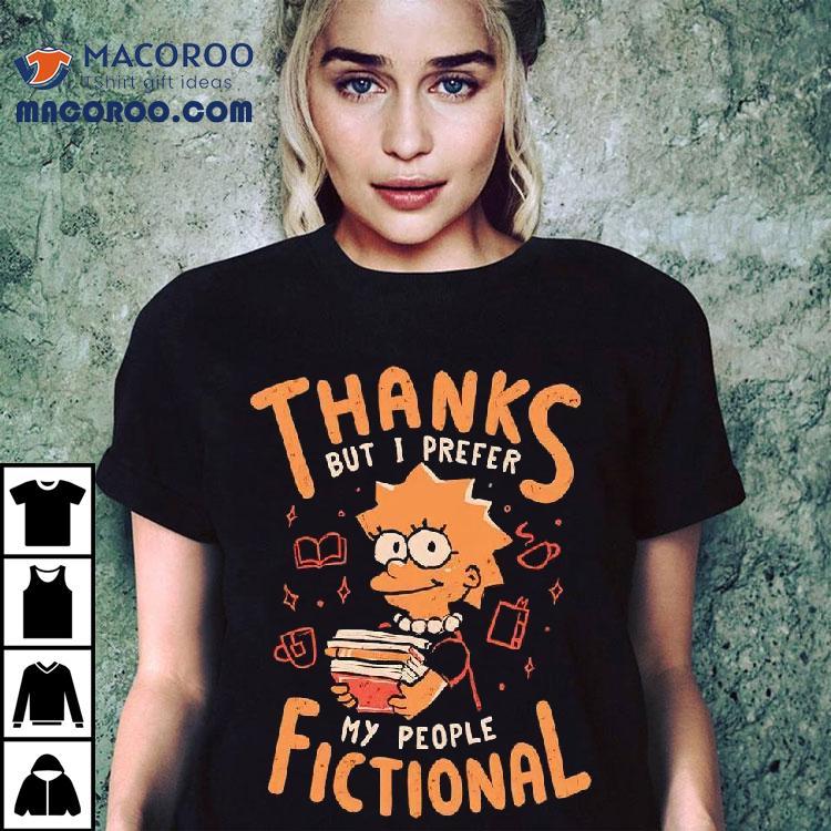 Thanks But I Prefer My People Fictional Lisa Simpson Shirt Thanks But I Prefer My People Fictional Lisa Simpson Shirt