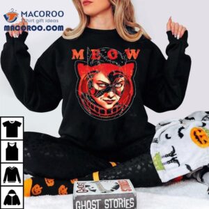 The Cat Said Meow Shirt