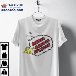 The Murlocs Manic Candid Episode Shirt 2 The Murlocs Manic Candid Episode Tshirt