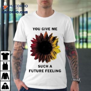 The National You Give Me Such A Future Feeling Shirt The National You Give Me Such A Future Feeling Shirt