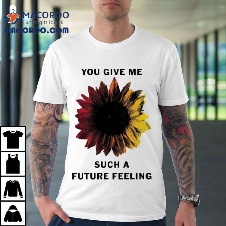The National You Give Me Such A Future Feeling Shirt The National You Give Me Such A Future Feeling Shirt