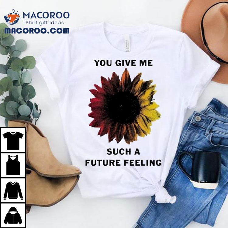 The National You Give Me Such A Future Feeling Shirt The National You Give Me Such A Future Feeling Shirt