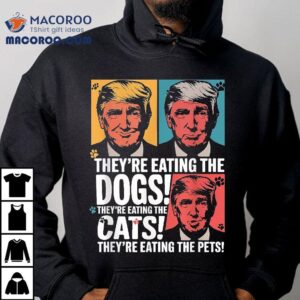 They’re Eating The Dogs Trump Vs Kamala 2024 Election Debate Shirt They’re Eating The Dogs Trump Vs Kamala 2024 Election Debate Shirt