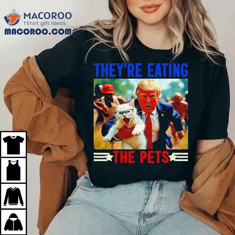 They’re Eating The Pets New Shirt They’re Eating The Pets New Shirt