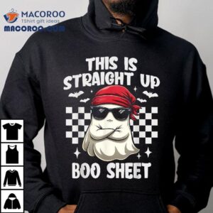 This Is Straight Up Boo Sheet Funny Halloween Tshirt