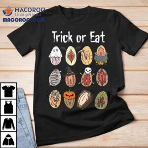 Trick Or Eat Funny Halloween Vagina Hilarious Adult Wo Shirt 1 Trick Or Eat Funny Halloween Vagina Hilarious Adult Wo Tshirt