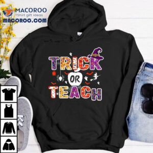 Trick Or Teach Funny Teacher Halloween Costume 2024 Shirt 2 Trick Or Teach Funny Teacher Halloween Costume Tshirt