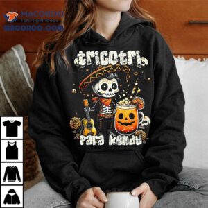 Tricotri Para Kendy Mexicano Halloween Tshirt