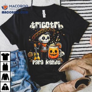 Tricotri Para Kendy Mexicano Halloween Tshirt