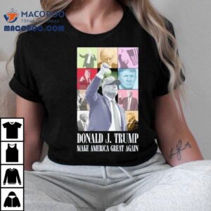 Trump Eras 2024 Make America Great Again Maga Shirt