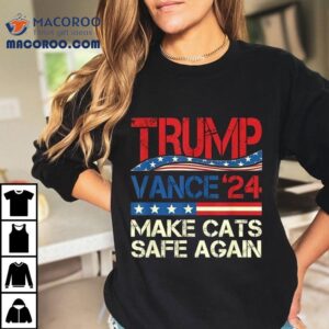 Trump Vance 2024 Make Cats Safe Again Shirt